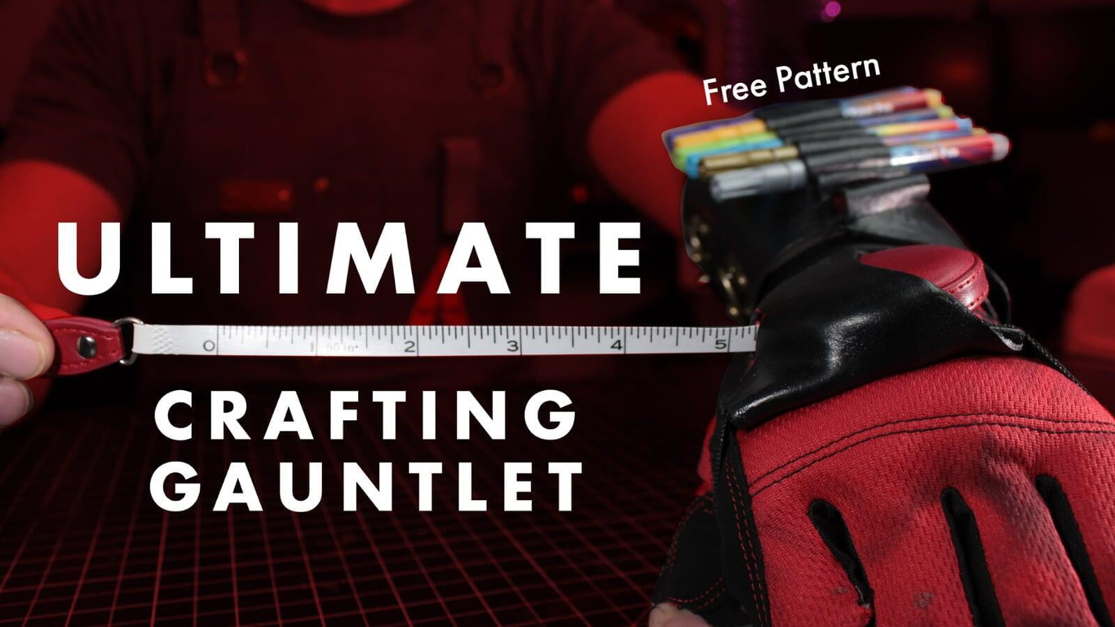 The Ultimate Crafting Gauntlet You Never Knew You Needed - Part 1 | Cosplay Apprentice